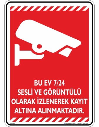 Bu Ev 7/24 Sesli ve Görüntülü Olarak İzlenerek Kayıt Altına Alınmaktadır. V2-3