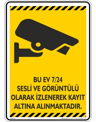 Bu Ev 7/24 Sesli ve Görüntülü Olarak İzlenerek Kayıt Altına Alınmaktadır. V1-3