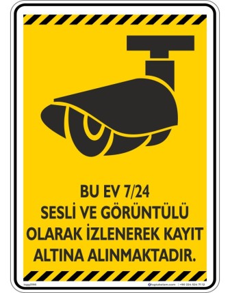 Bu Ev 7/24 Sesli ve Görüntülü Olarak İzlenerek Kayıt Altına Alınmaktadır. V1-5