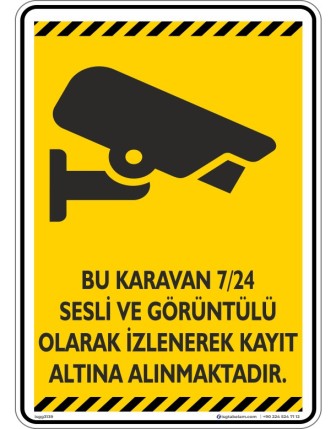 Bu Karavan 7/24 Sesli ve Görüntülü Olarak İzlenerek Kayıt Altına Alınmaktadır. V1-3
