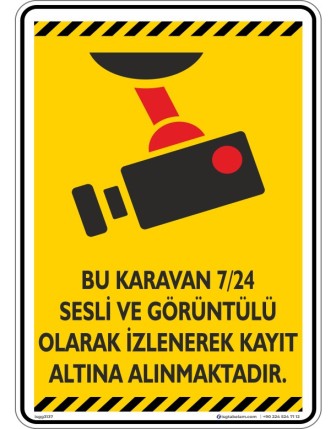 Bu Karavan 7/24 Sesli ve Görüntülü Olarak İzlenerek Kayıt Altına Alınmaktadır. V1-1