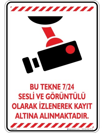 Bu Tekne 7/24 Sesli ve Görüntülü Olarak İzlenerek Kayıt Altına Alınmaktadır. V3-1