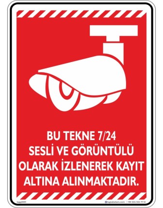 Bu Tekne 7/24 Sesli ve Görüntülü Olarak İzlenerek Kayıt Altına Alınmaktadır. V2-5