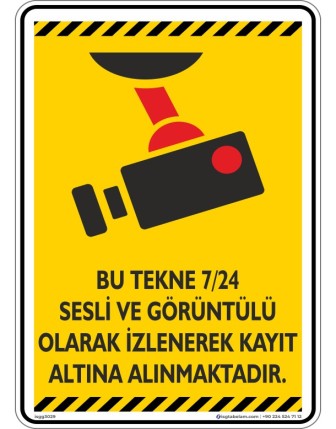 Bu Tekne 7/24 Sesli ve Görüntülü Olarak İzlenerek Kayıt Altına Alınmaktadır. V1-1
