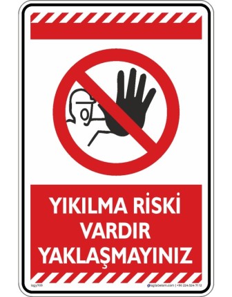 Yıkılma Riski Vardır Yaklaşmayınız