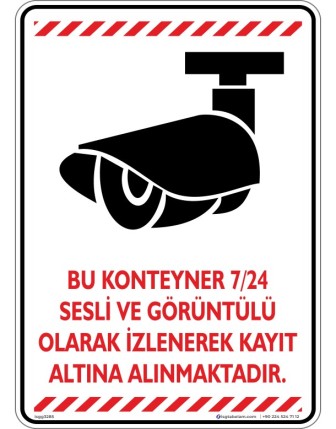 Bu Konteyner 7/24 Sesli ve Görüntülü Olarak İzlenerek Kayıt Altına Alınmaktadır V3-5
