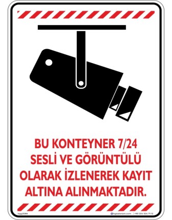 Bu Konteyner 7/24 Sesli ve Görüntülü Olarak İzlenerek Kayıt Altına Alınmaktadır V3-6