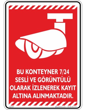 Bu Konteyner 7/24 Sesli ve Görüntülü Olarak İzlenerek Kayıt Altına Alınmaktadır V2-5