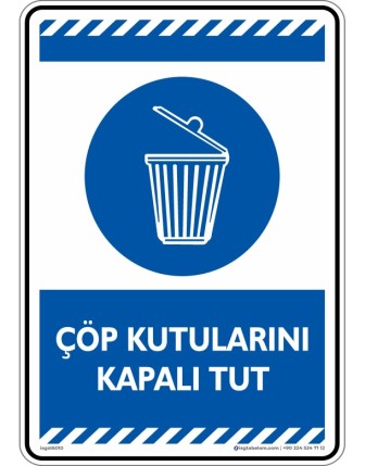 Çöp Kutularını Kapalı Tut