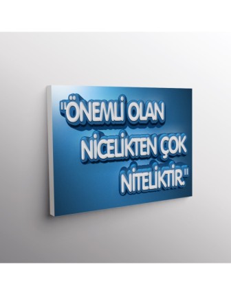 Önemli Olan Nicelikten Çok Niteliktir