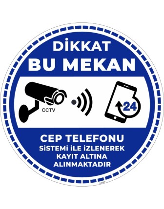 Dikkat Bu Mekan Cep Telefonu Sistemi İle İzlenerek Kayıt Altına Alınmaktadır