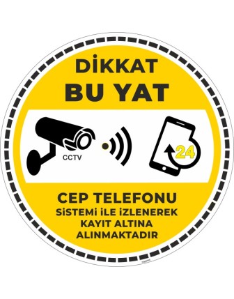 Dikkat Bu Yat Cep Telefonu Sistemi İle İzlenerek Kayıt Altına Alınmaktadır