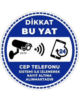 Dikkat Bu Yat Cep Telefonu Sistemi İle İzlenerek Kayıt Altına Alınmaktadır
