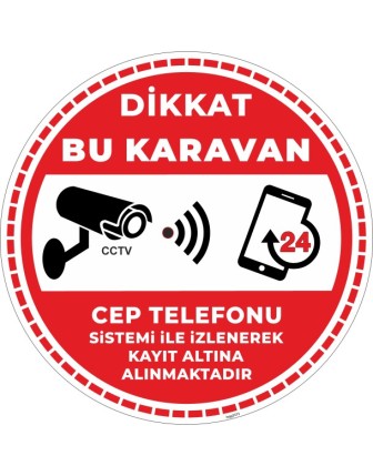 Dikkat Bu Karavan Cep Telefonu Sistemi İle İzlenerek Kayıt Altına Alınmaktadır