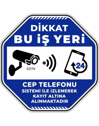 Dikkat Bu İş Yeri Cep Telefonu Sistemi İle İzlenerek Kayıt Altına Alınmaktadır