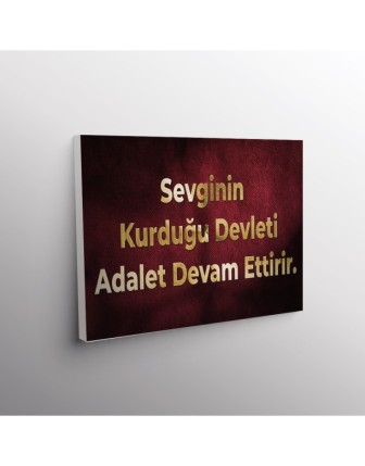 Sevginin Kurduğu Devleti Adalet Devam Ettirir.