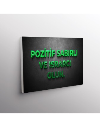 Pozitif Sabırlı Ve Israrcı Olun
