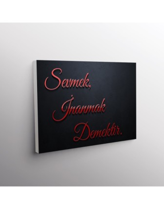 Sevmek İnanmak Demektir