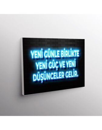 Yeni Günle Birlikte Yeni Güç Ve Yeni Düşünceler Gelir.