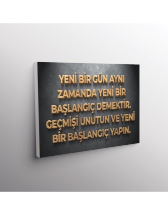 Yeni Bir Gün Aynı Zamanda Yeni Bir Başlangıç Demektir. Geçmişini Unutun Ve Yeni Bir Başlangıç Yapın.