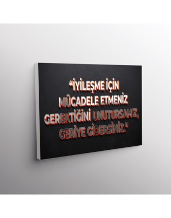 İyileşme İçin Mücadele Etmeniz Gerektiğini Unutursanız, Geriye Gidersiniz.