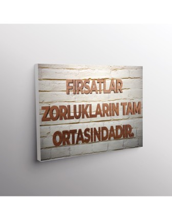 Fırsatlar Zorlukların Tam Ortasındadır.