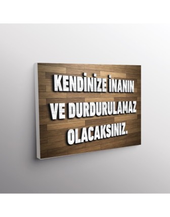 Kendinize İnanın Ve Durdurulamaz Olacaksınız.