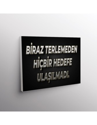 Biraz Terlemeden Hiçbir Hedefe Ulaşılmadı.