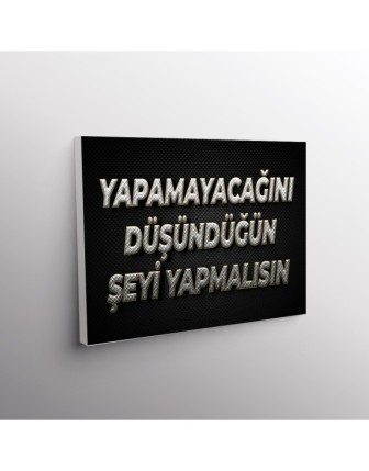 Yapmayacağını Düşündüğün Şeyi Yapmalısın