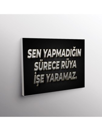Sen Yapmadığın Sürece Rüya İşe Yaramaz.