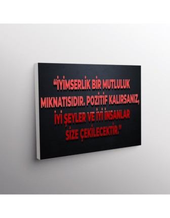 İyimser Bir Mutluluk Mıknatısıdır. Pozitif Kalırsanız, İyi Şeyler Ve İyi İnsanlar Size Çekilecektir.
