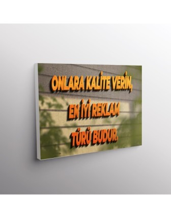 Onlara Kallite Verin En İyi Reklam Budur Türü Budur