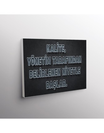 Kalite, Yönetim Tarafından Belirlenen Niyetle Başlar.