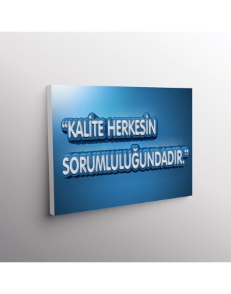 Kalite Herkesin Sorumluluğundadır.