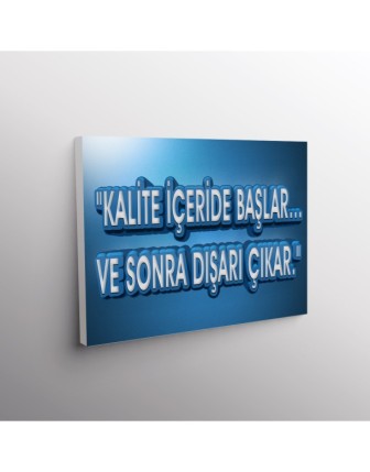 Kalite İçeride Başlar ve Sonra Dışarıya Çıkar
