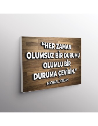 Her Zaman Olumsuz Bir Durumu Olumlu Bir Duruma Çevirin (Michael Jordan)