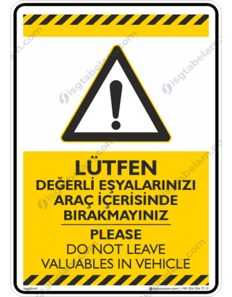 Lütfen Değerli Eşyalarınızı Araç İçerisinde Bırakmayınız