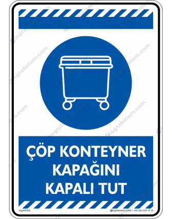 Çöp Konteyner Kapağını Kapalı Tut