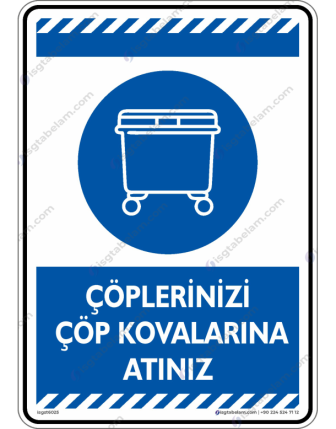 Çöplerinizi Çöp Kovalarına Atınız