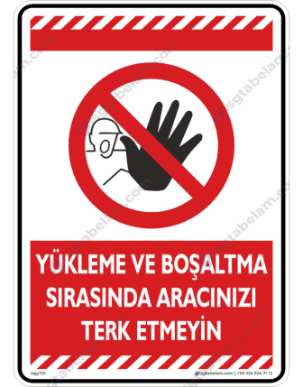 Yükleme ve Boşaltma Sırasında Aracınızı Terk Etmeyin