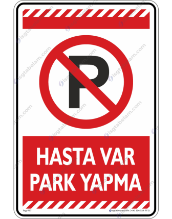 Hasta Var Park Yapma