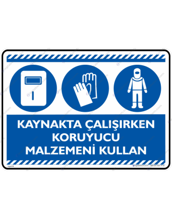 Kaynakta Çalışırken Koruyucu Malzemeni Kullan