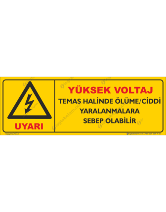 Yüksek Voltaj Temas Halinde Ölüme, Ciddi Yaralanmalara Sebep Olabilir