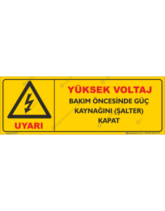 Yüksek Voltaj Bakım Öncesinde Güç Kaynağını (Şalter) Kapat