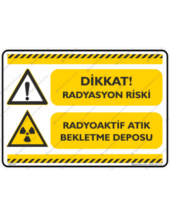 Dikkat Radyasyon Riski Radyoaktif Atık Bekletme Deposu