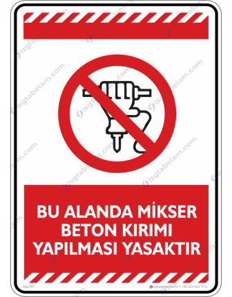 Bu Alanda Mikser Beton Kırımı Yapılması Yasaktır
