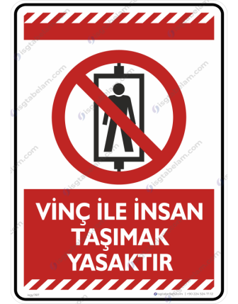 Vinç İle İnsan Taşımak Yasaktır