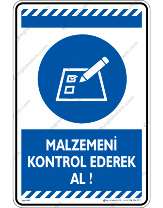 Malzemeni Kontrol Ederek Al