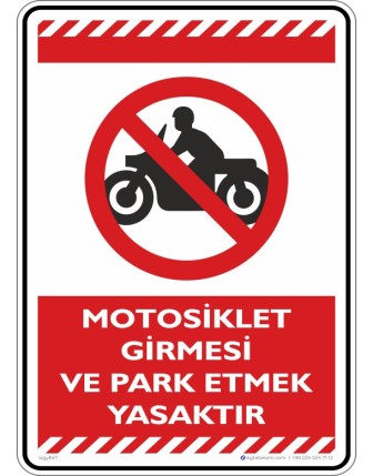 Motosiklet Girmesi ve Park Etmesi Yasaktır