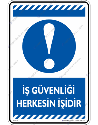 İş Güvenliği Herkesin İşidir